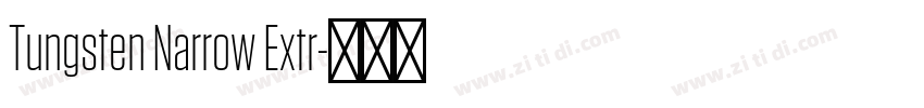 Tungsten Narrow Extr字体转换
